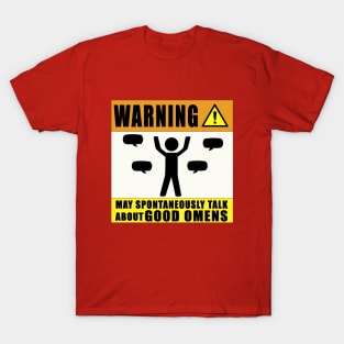 I May Spontaneously Talk About Good Omens T-Shirt